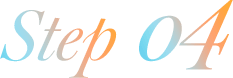 Step 04